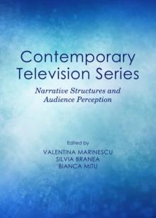 None Contemporary Television Series : Narrative Structures and Audience Perception