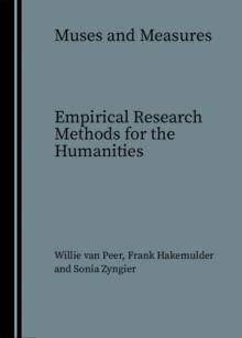 None Muses and Measures : Empirical Research Methods for the Humanities