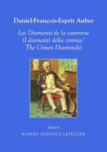 None Daniel-Francois-Esprit Auber Les Diamants de la coronne (I diamanti della corona/The Crown Diamonds) Opera-Comique en trois actes Paroles de Eugene-Augustin Scribe et Jules-Henri Vernoy de Saint-