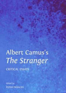 None Albert Camus's The Stranger : Critical Essays