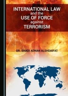 None International Law and the Use of Force against Terrorism