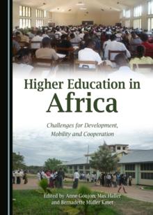 None Higher Education in Africa : Challenges for Development, Mobility and Cooperation