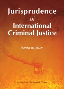 None Jurisprudence of International Criminal Justice