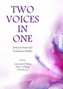 None Two Voices in One : Essays in Asian and Translation Studies