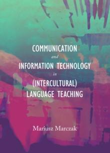 None Communication and Information Technology in (Intercultural) Language Teaching