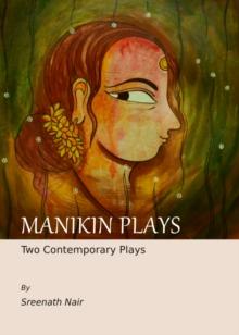 None Manikin Plays : Two Contemporary Plays