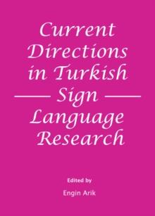 None Current Directions in Turkish Sign Language Research