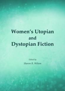 None Women's Utopian and Dystopian Fiction