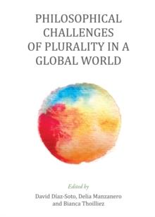 None Philosophical Challenges of Plurality in a Global World