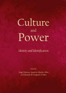 None Culture and Power : Identity and Identification