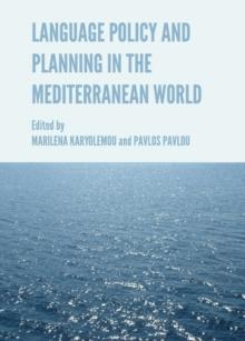 None Language Policy and Planning in the Mediterranean World