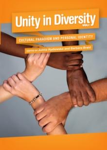 None Unity in Diversity, Volume 1 : Cultural Paradigm and Personal Identity