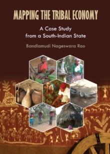 None Mapping the Tribal Economy : A Case Study from a South-Indian State