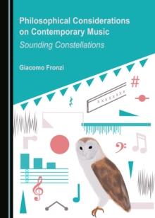 None Philosophical Considerations on Contemporary Music : Sounding Constellations