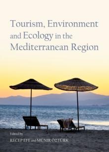 None Tourism, Environment and Ecology in the Mediterranean Region