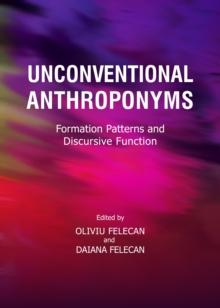 None Unconventional Anthroponyms : Formation Patterns and Discursive Function