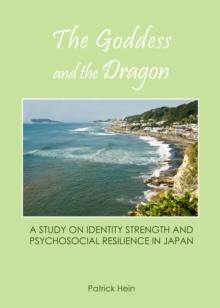 The Goddess and the Dragon : A Study on Identity Strength and Psychosocial Resilience in Japan