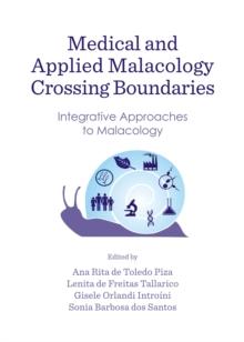 None Medical and Applied Malacology Crossing Boundaries : Integrative Approaches to Malacology