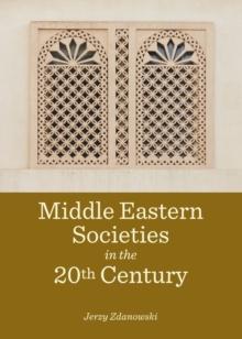 None Middle Eastern Societies in the 20th Century