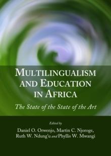 None Multilingualism and Education in Africa : The State of the State of the Art