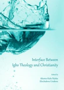 None Interface Between Igbo Theology and Christianity