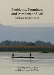 None Problems, Promises, and Paradoxes of Aid : Africa's Experience