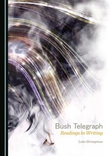 None Bush Telegraph : Readings in Writing