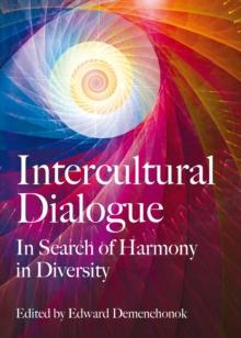 None Intercultural Dialogue : In Search of Harmony in Diversity