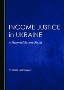 None Income Justice in Ukraine : A Factorial Survey Study