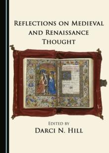 None Reflections on Medieval and Renaissance Thought