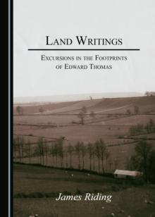 None Land Writings : Excursions in the Footprints of Edward Thomas