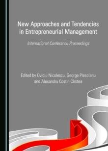 None New Approaches and Tendencies in Entrepreneurial Management : International Conference Proceedings