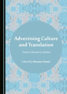 None Advertising Culture and Translation : From Colonial to Global