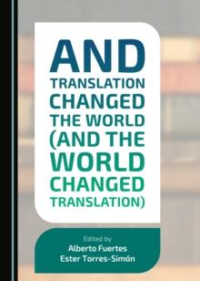 None And Translation Changed the World (and the World Changed Translation)