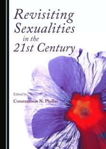 None Revisiting Sexualities in the 21st Century