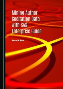 None Mining Author Cocitation Data with SAS Enterprise Guide