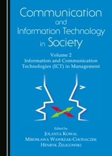 None Communication and Information Technology in Society : Volume 2 Information and Communication Technologies (ICT) in Management