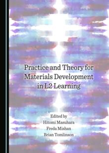 None Practice and Theory for Materials Development in L2 Learning