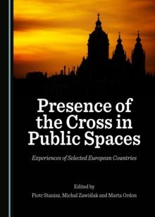 None Presence of the Cross in Public Spaces : Experiences of Selected European Countries