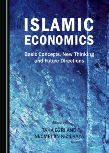 None Islamic Economics : Basic Concepts, New Thinking and Future Directions