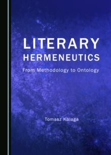 None Literary Hermeneutics : From Methodology to Ontology