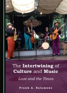 The Intertwining of Culture and Music : Love and the Times