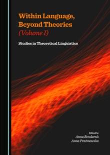 None Within Language, Beyond Theories (Volume I) : Studies in Theoretical Linguistics