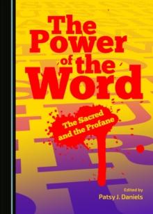 The Power of the Word : The Sacred and the Profane