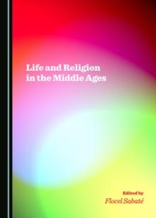 None Life and Religion in the Middle Ages