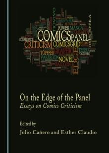 None On the Edge of the Panel : Essays on Comics Criticism