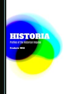 None Historia : Profiles of the Historical Impulse