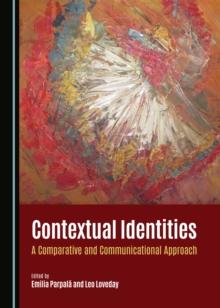 None Contextual Identities : A Comparative and Communicational Approach