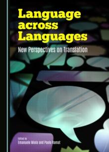 None Language across Languages : New Perspectives on Translation