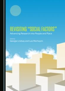 None Revisiting "Social Factors" : Advancing Research into People and Place